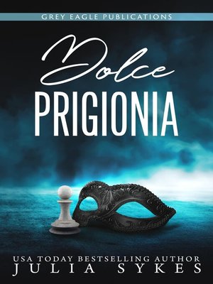 cover image of Dolce Prigionia